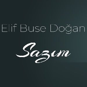 دانلود آهنگ جدید الیف بوسه دوغان بنام سازیم